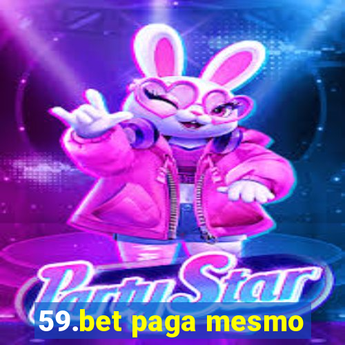 59.bet paga mesmo